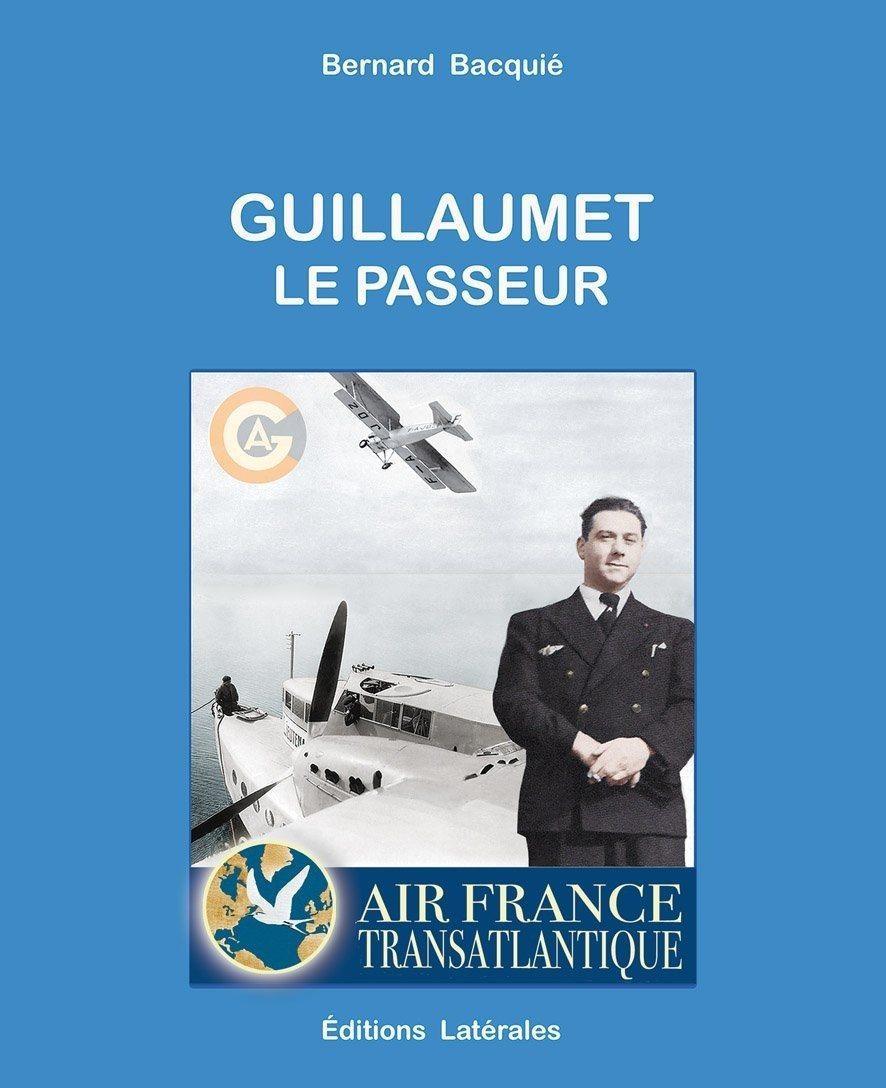 La Boutique du Pilote Guillaumet Le Passeur livre Bernard Bacquié