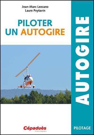 Cépaduès Piloter un Autogire Livre 2e édition
