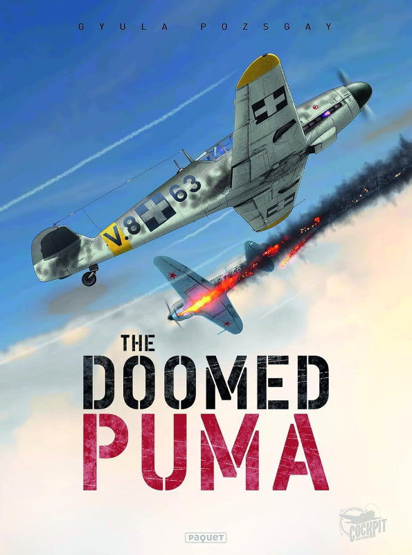 The Doomed Puma Gyula Pozgay Livre aviation 48 pages