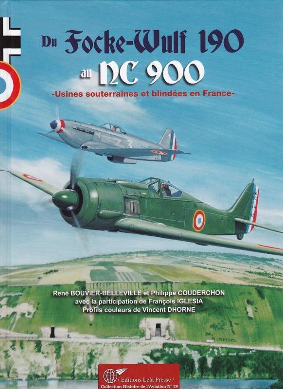 La Boutique du Pilote Librairie Du Focke-Wulf 190 au NC 900 livre histoire aviation
