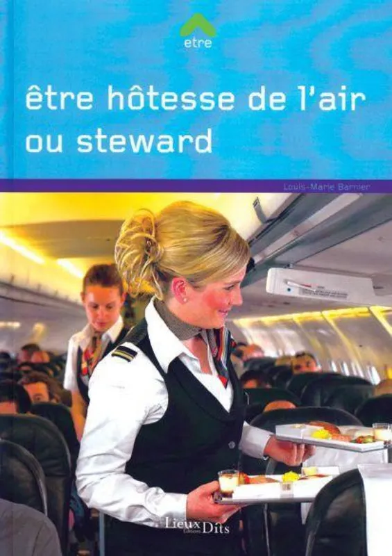 La Boutique du Pilote Etre hôtesse steward livre Barnier PNC