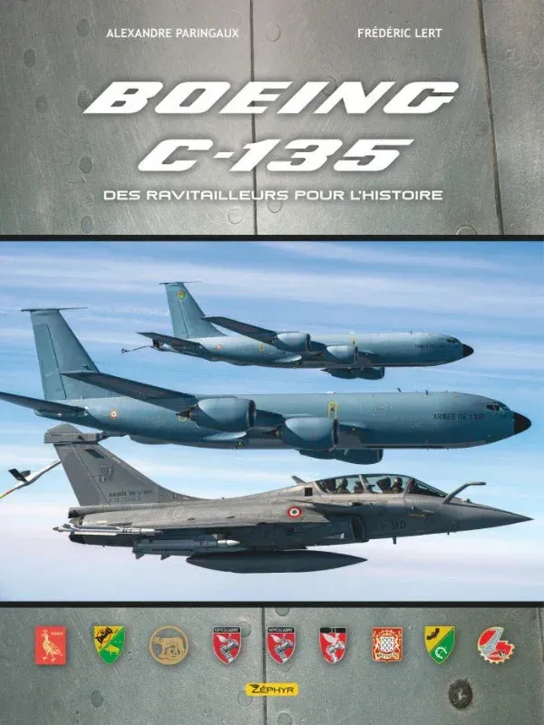 Boeing C-135 Des Ravitailleurs livre histoire aviation 96 pages