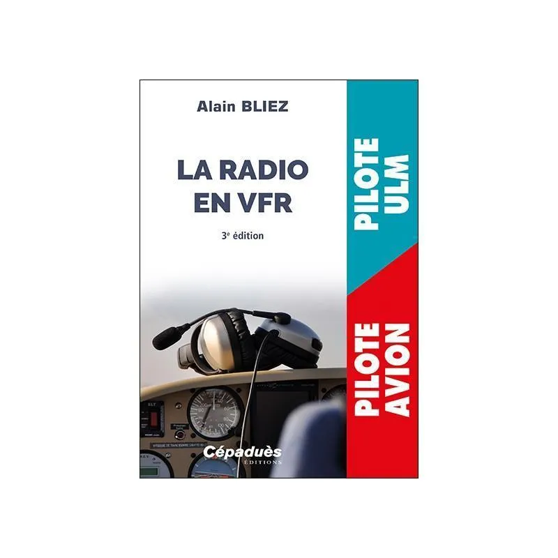 Cépaduès La radio en VFR livre avion ULM 3e édition