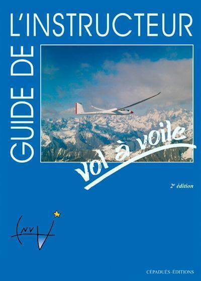 Guide de l'instructeur vol à voile livre Cépaduès