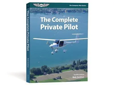 LA BOUTIQUE DU PILOTE The Complete Private Pilot livre pilote privé FAA