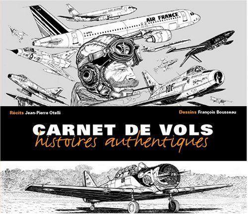 Carnet de Vols Otelli Bousseau livre histoires pilotes