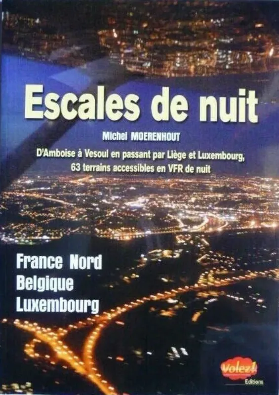 Escales de nuit Moerenhout livre vol VFR nuit 78 pages