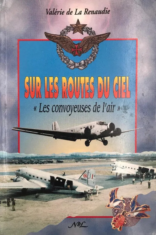 La Boutique du Pilote Sur les Routes du Ciel livre convoyeuses air 342 p