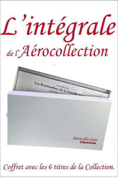Cépaduès Aérocollection Intégrale coffret 6 livres Grande Guerre