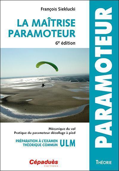 Cépaduès Maîtrise du Paramoteur 7e édition livre ULM