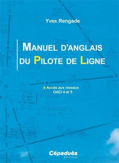 Manuel d'anglais du pilote de ligne livre OACI niveau 4-5