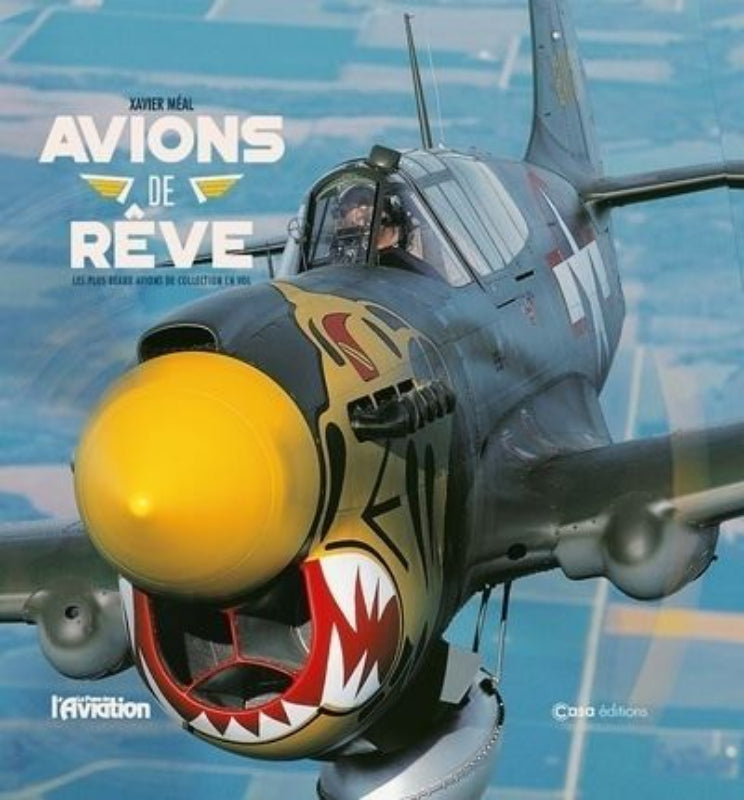 La Boutique du Pilote Avions de rêve livre aviation Xavier Méal 200 p