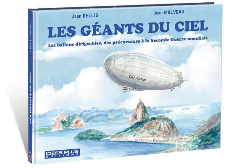 La Boutique du Pilote Les Géants du Ciel livre dirigeable 128 pages