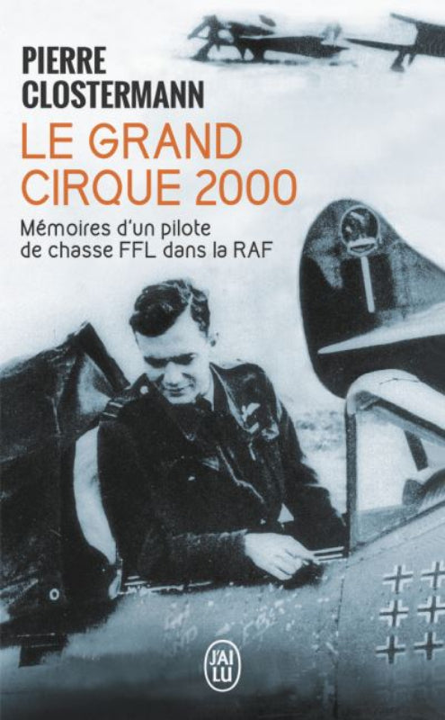 Le Grand Cirque 2000 Pierre Clostermann Livre Pilote Chasse
