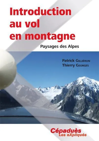 Cépaduès Introduction au vol en montagne livre pilote