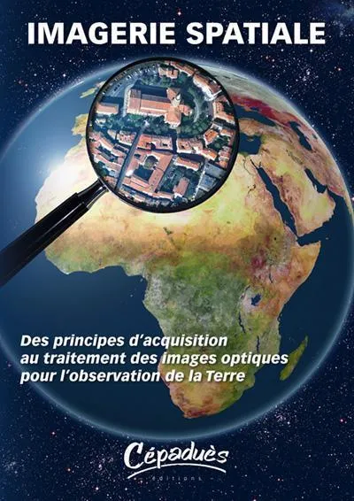 La Boutique du Pilote Imagerie Spatiale Cepaduès livre optique