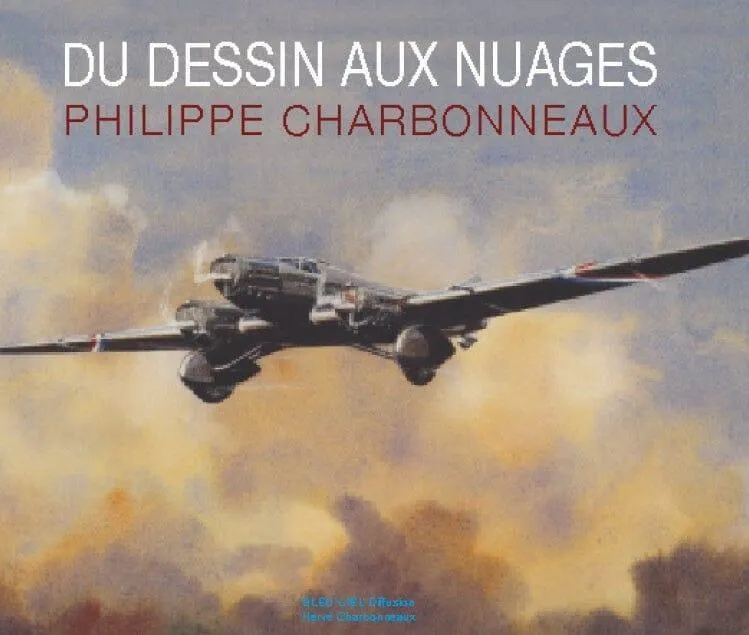 Du dessin aux nuages Charbonneaux livre avion illustré 208 p