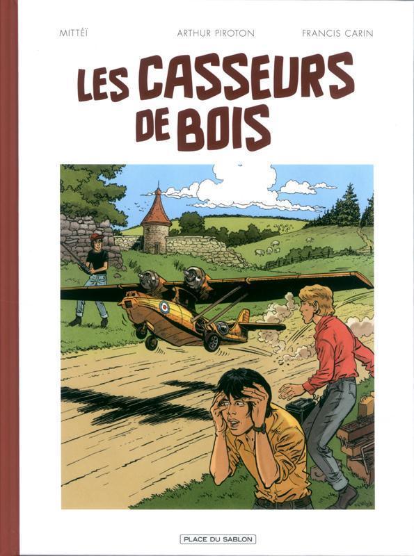 Les Casseurs de bois Intégrale BD aéromodélisme