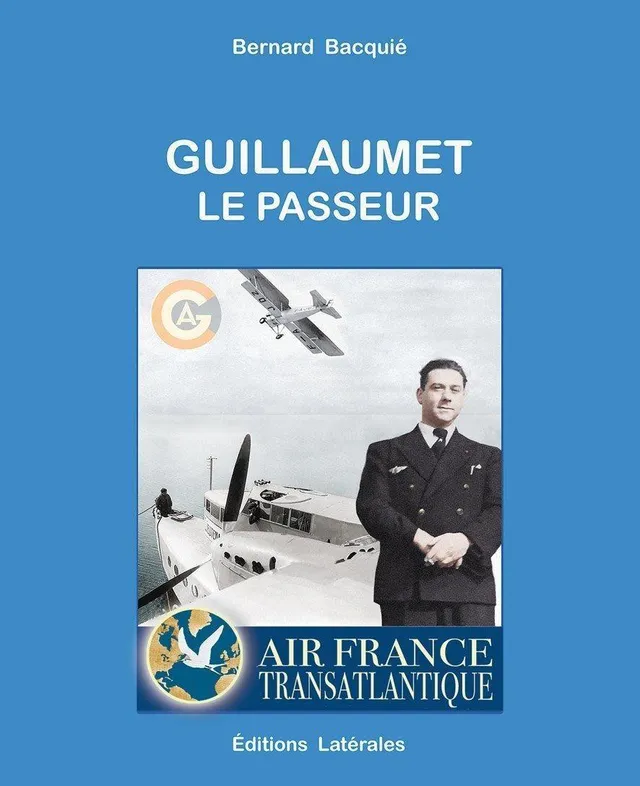 La Boutique du Pilote Guillaumet Le Passeur livre Bernard Bacquié