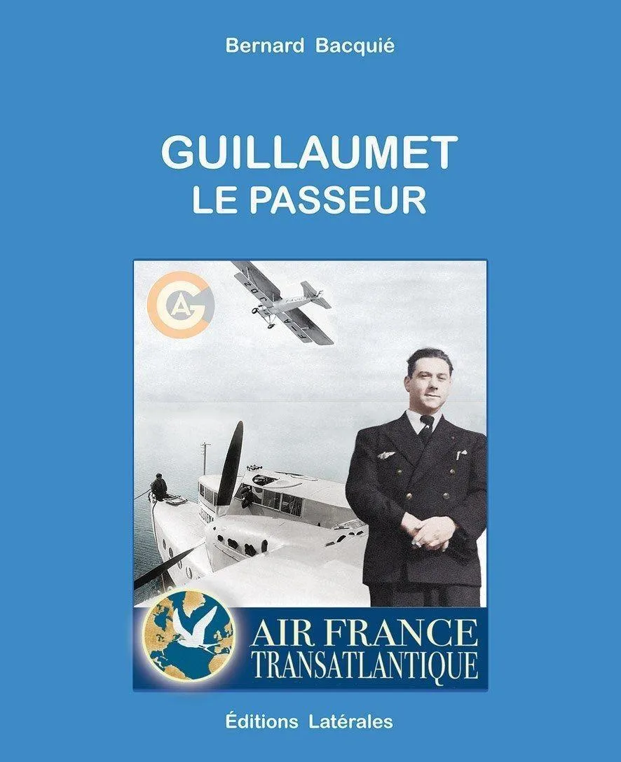 La Boutique du Pilote Guillaumet Le Passeur livre Bernard Bacquié