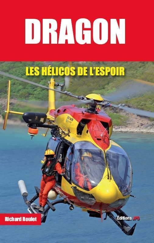 La Boutique du Pilote Dragon Hélicos de l'espoir livre hélico