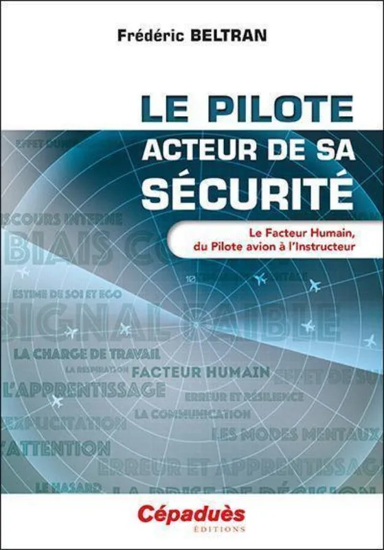 La Boutique du Pilote Le Pilote Acteur Sécurité livre Beltran Cépaduès