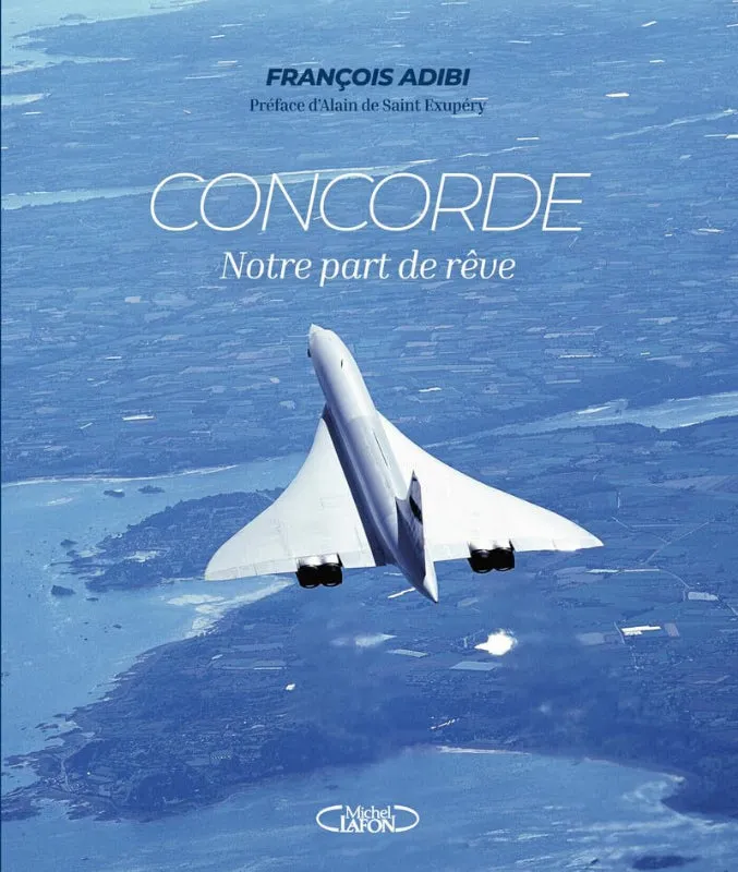 La Boutique du Pilote Concorde Notre part de rêve livre Adibi