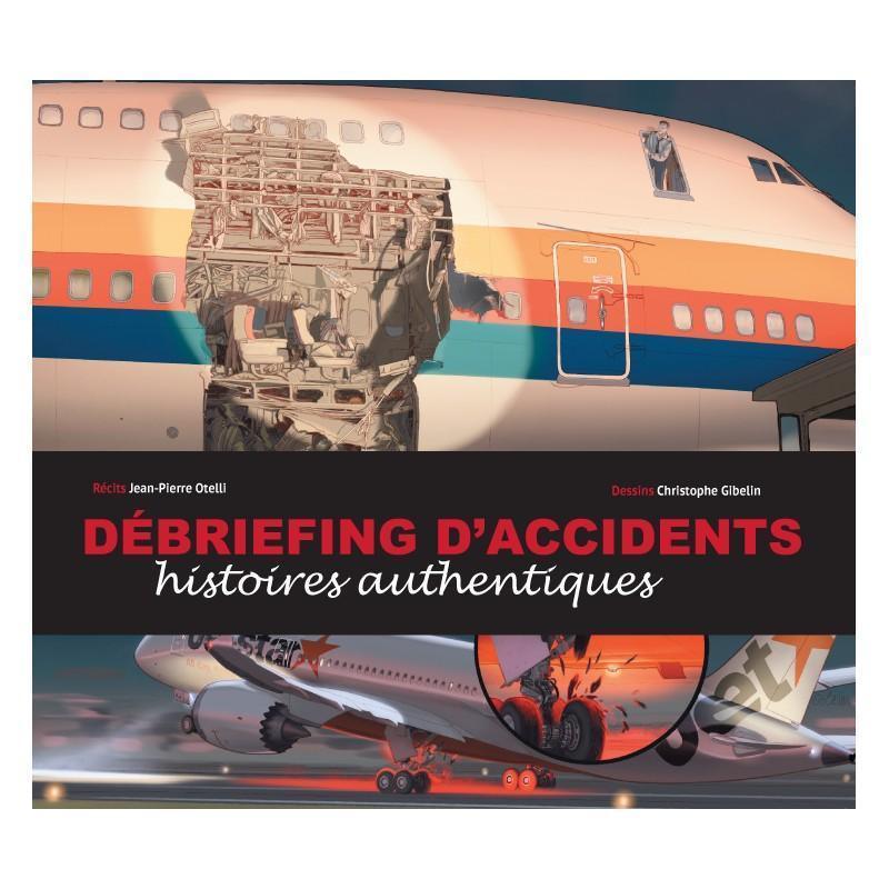 La Boutique du Pilote Débriefing d'accidents livre histoires pilotes