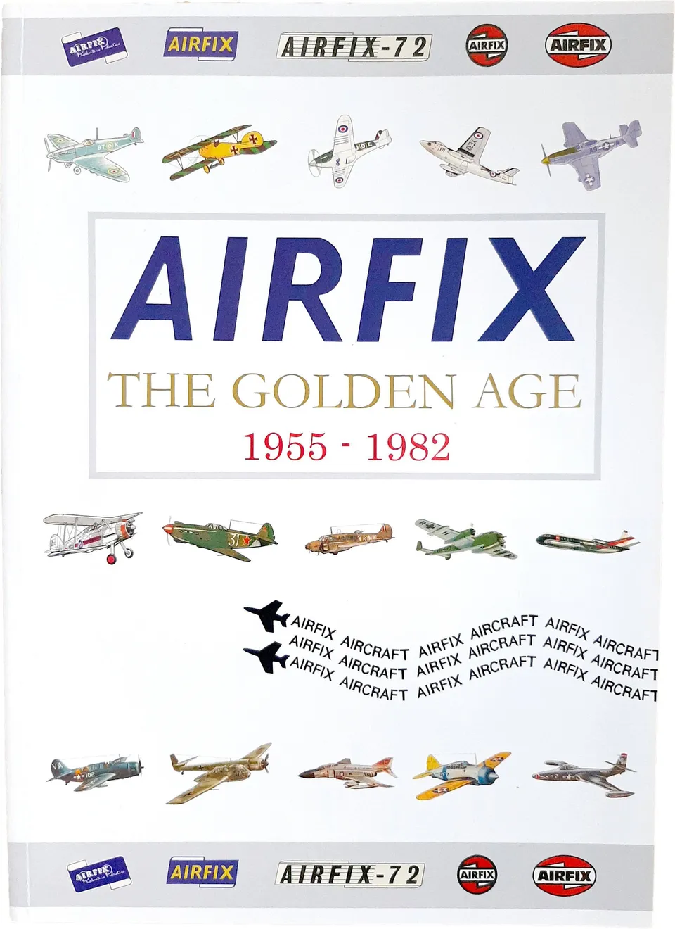 Airfix The Golden Age livre maquettes avions 1955-1982