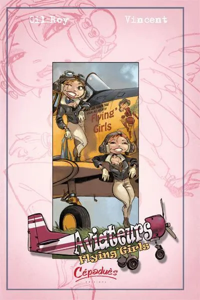 Cépaduès Aviateurs 3 Flying'Girls BD aviation humour
