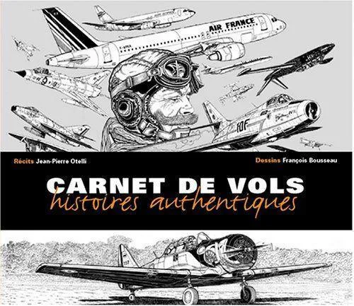 Carnet de Vols Otelli Bousseau livre histoires pilotes