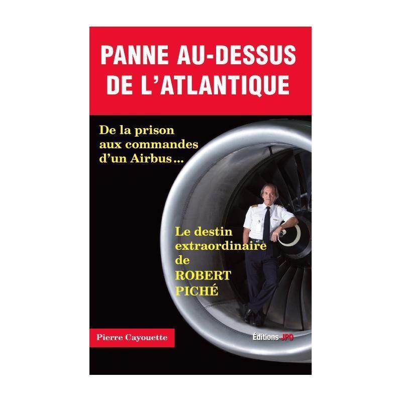 La Boutique du Pilote Librairie Panne Au-Dessus Atlantique livre aviation