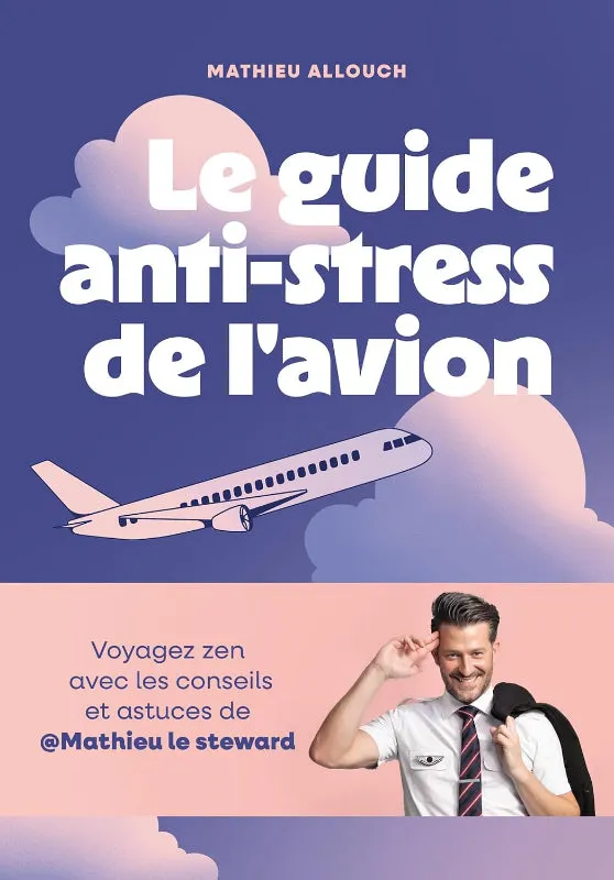 Gallimard Guide anti-stress de l'avion livre 144 pages