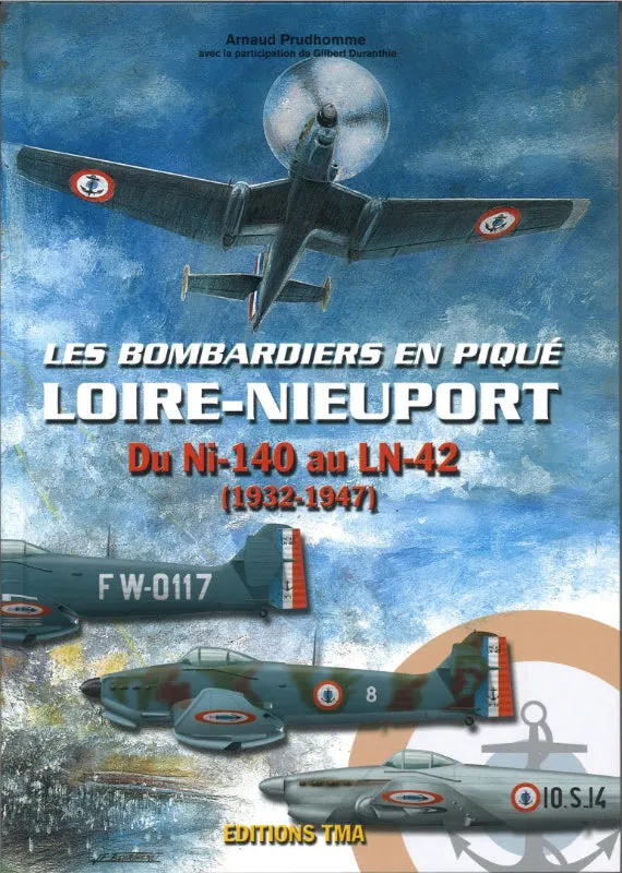 Loire-Nieuport Bombardiers en piqué livre aviation Arnaud Prudhomme