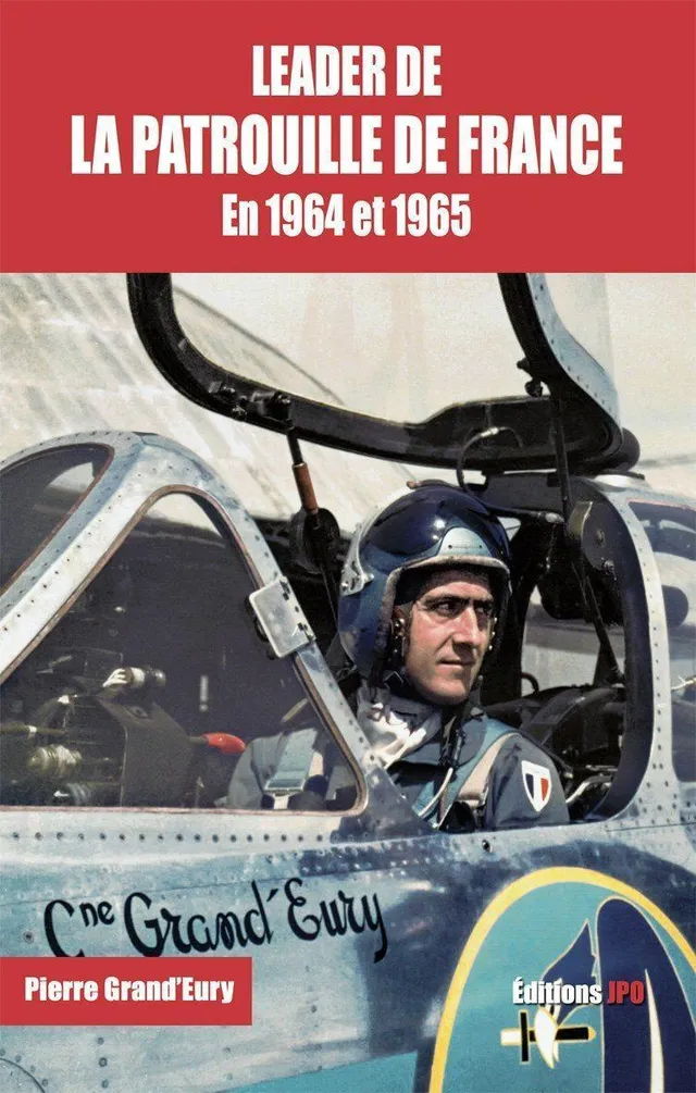 Leader de la Patrouille de France 1964 1965 livre aviation