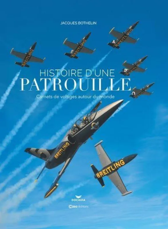 La Boutique du Pilote Breitling Histoire patrouille livre voltige 192 pages