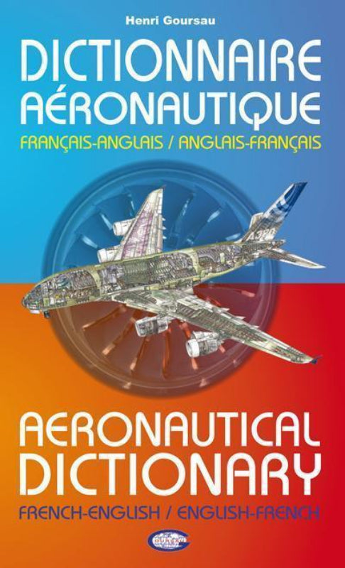 Goursau Dictionnaire Aéronautique Français-Anglais Livre 96 p