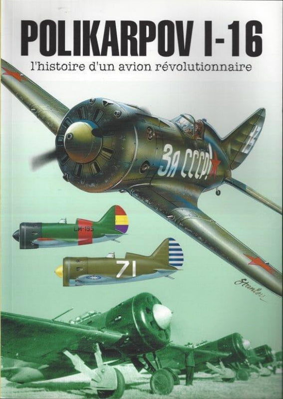 LA BOUTIQUE DU PILOTE Polikarpov I-16 livre avion révolutionnaire 192p
